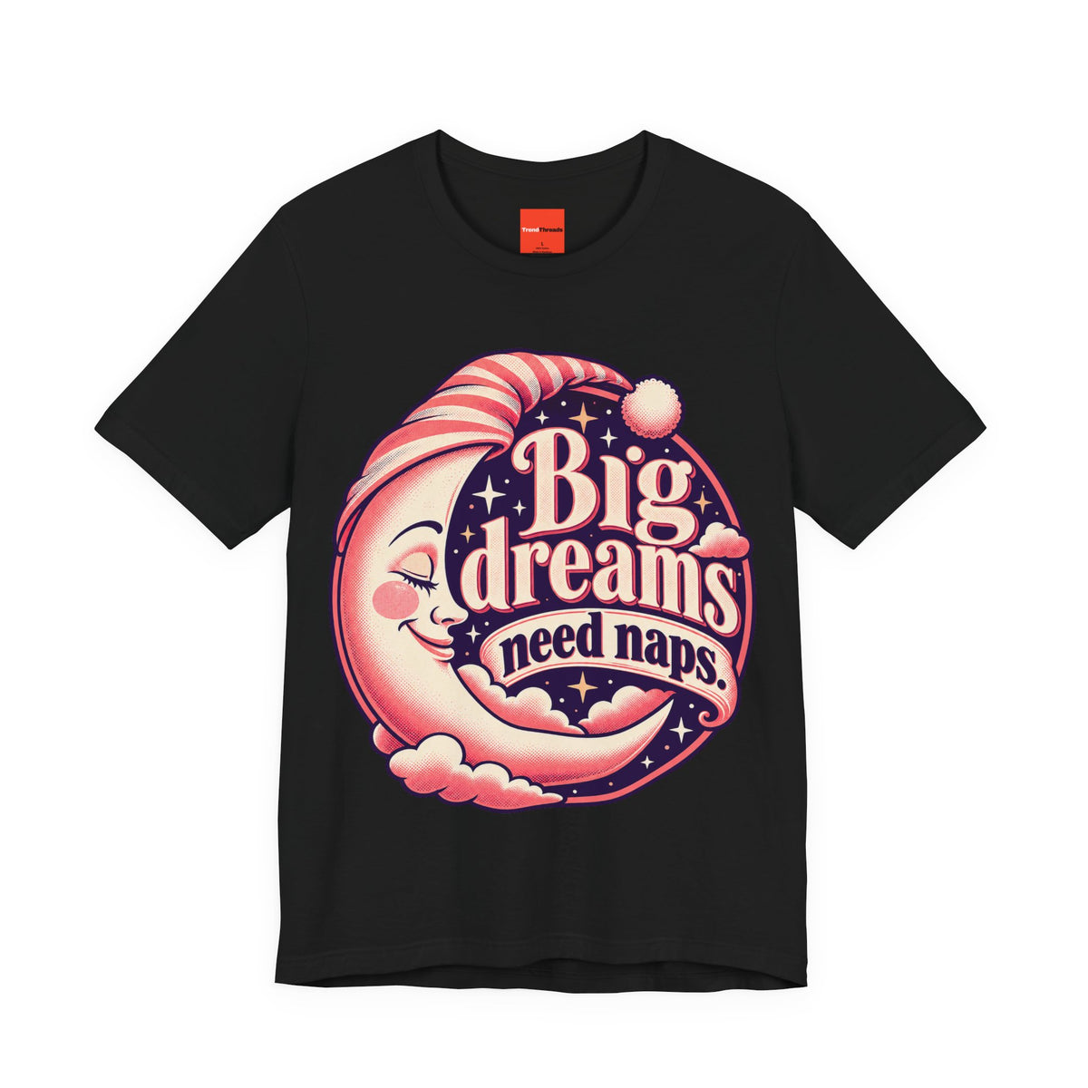 Big Dreams Need Naps Funny Sleep T-Shirt