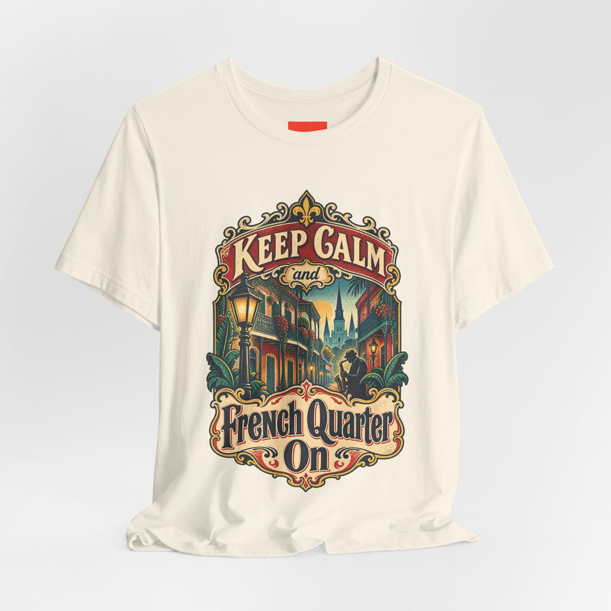 Keep Calm and French Quarter On Funny Travel T-Shirt