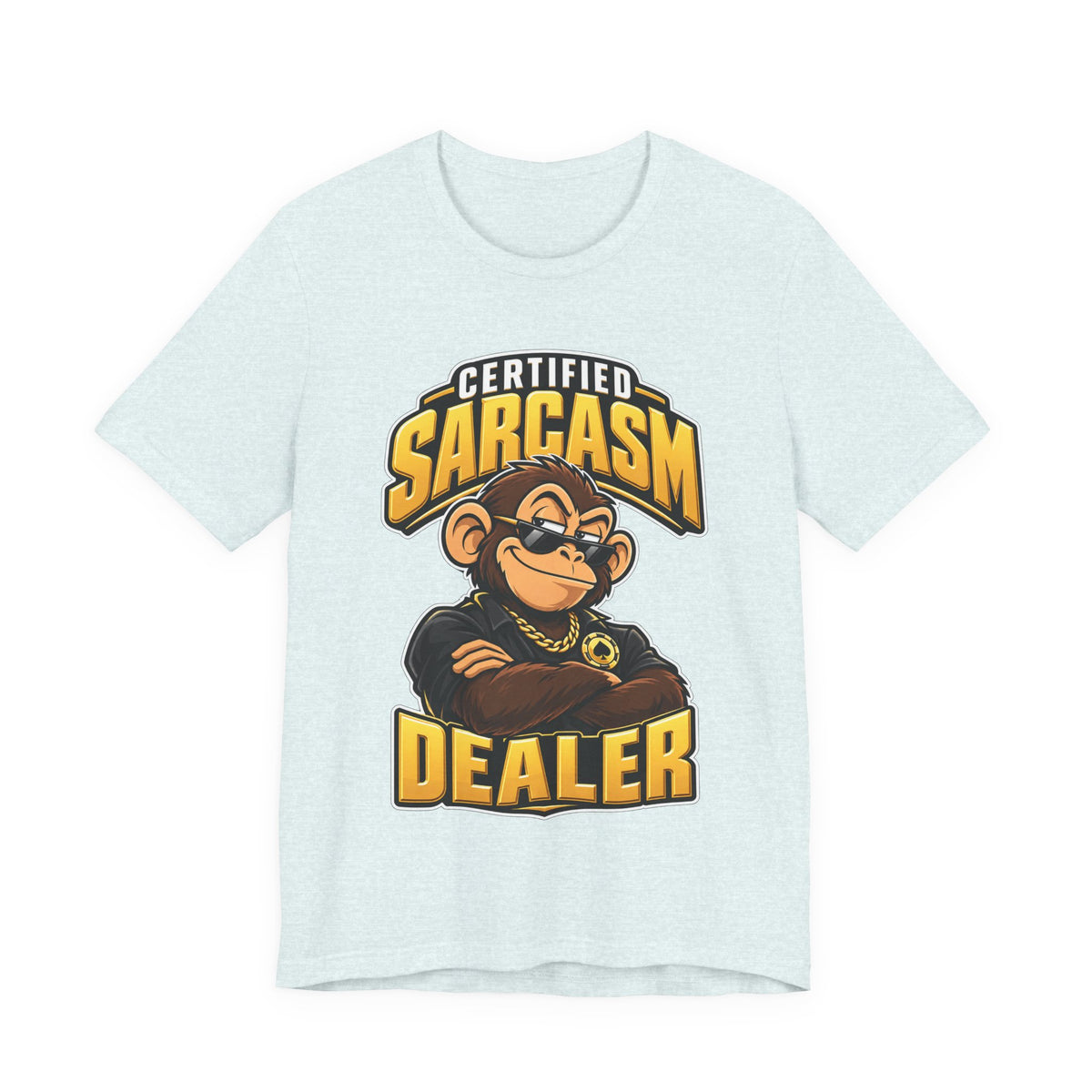 Certified Sarcasm Dealer Funny Sarcastic Humor T-Shirt