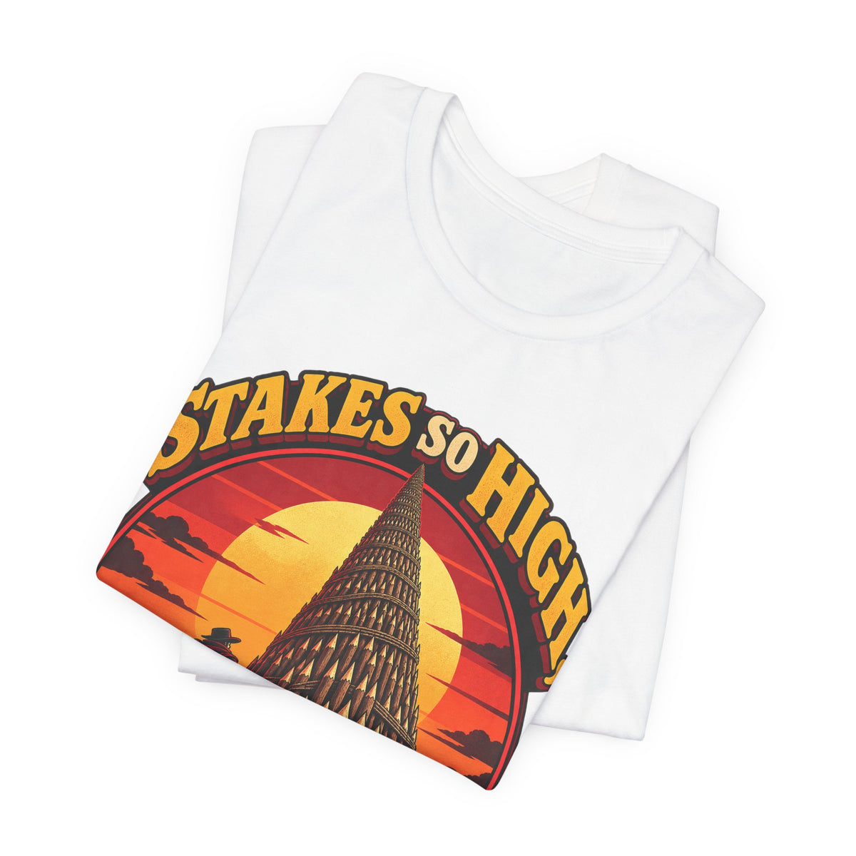 Stakes So High, Literally Funny Vampire T-Shirt