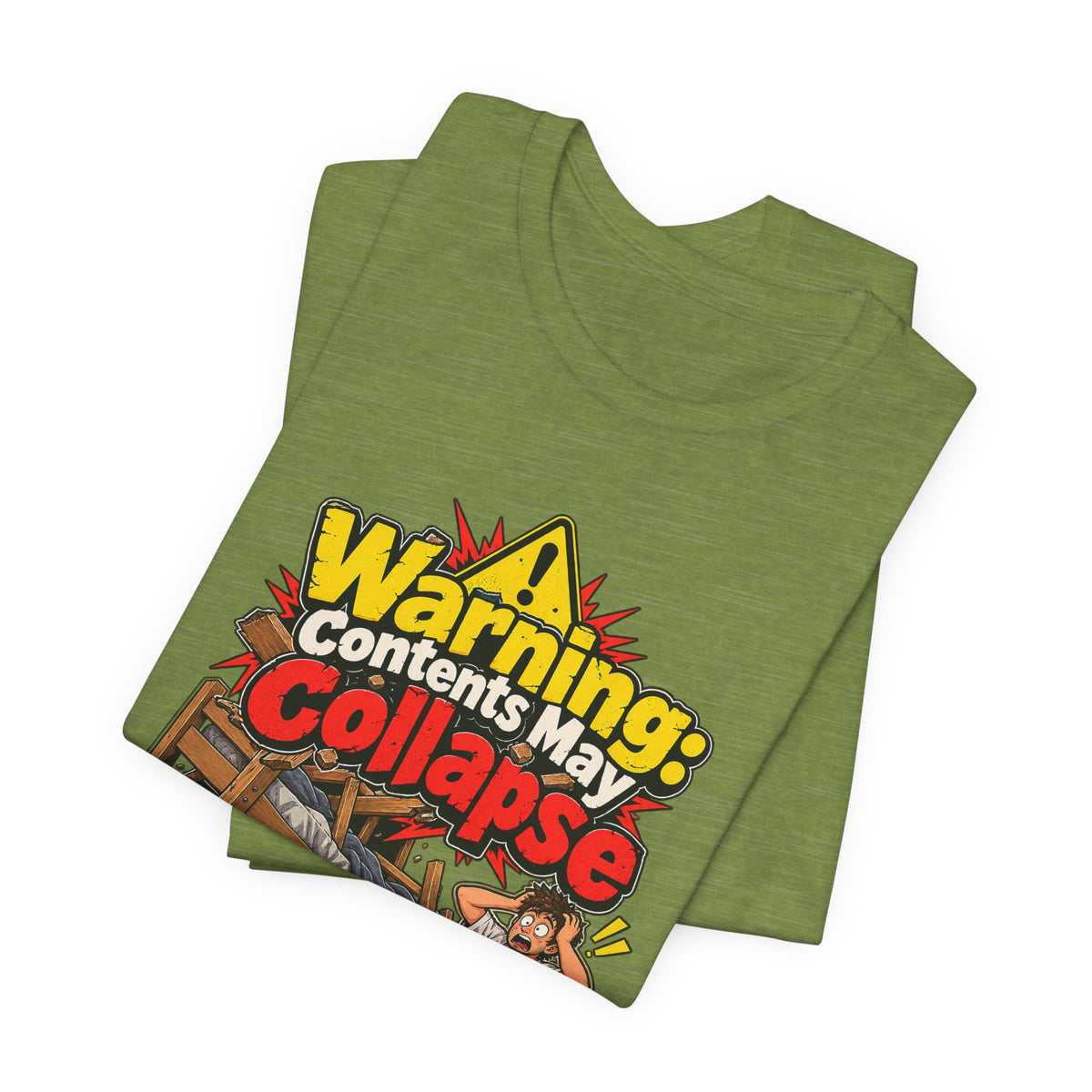 Warning: Contents May Collapse Funny Moving T-Shirt