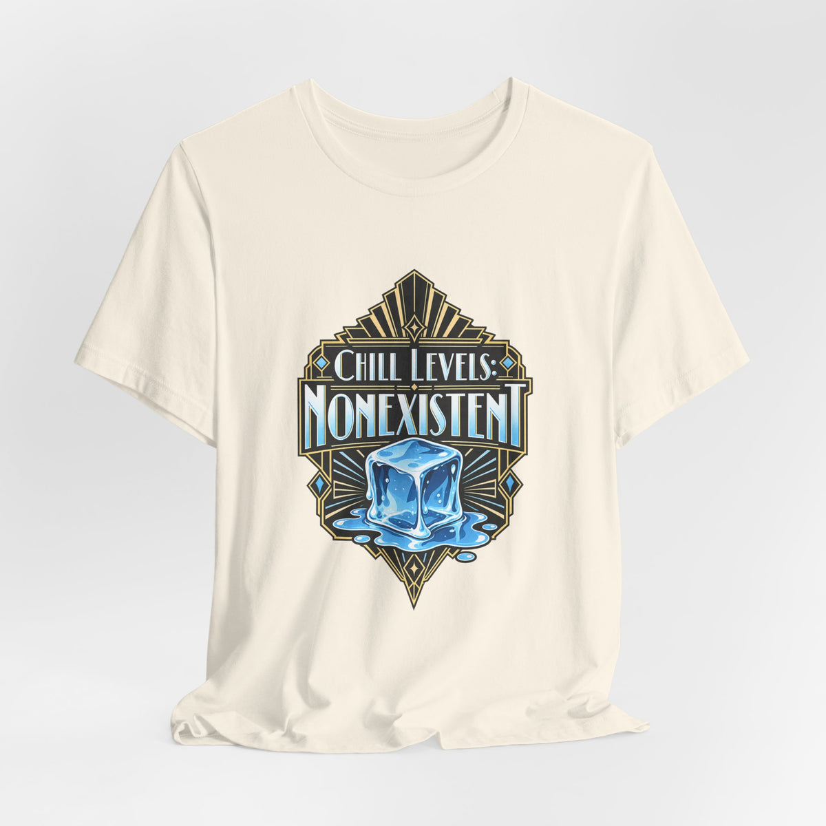 Chill Levels: Nonexistent Funny Self-Deprecating T-Shirt
