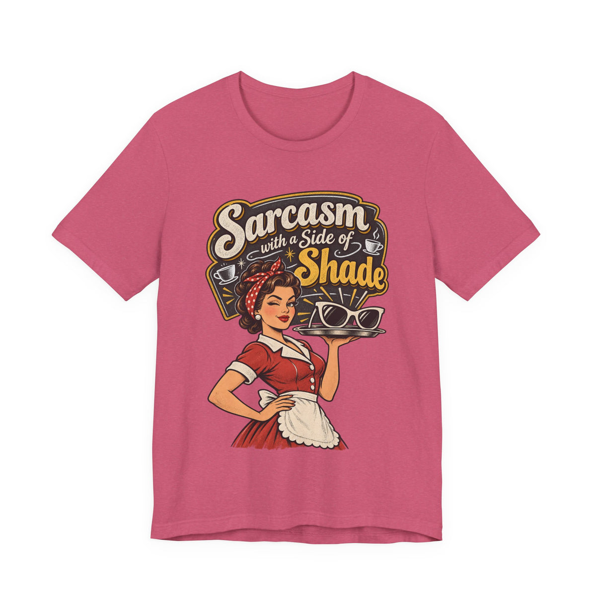 Sarcasm with a Side of Shade Funny Sarcastic T-Shirt