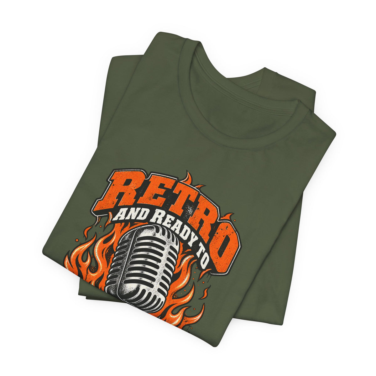 Retro and Ready to Roast Funny Sarcastic T-Shirt
