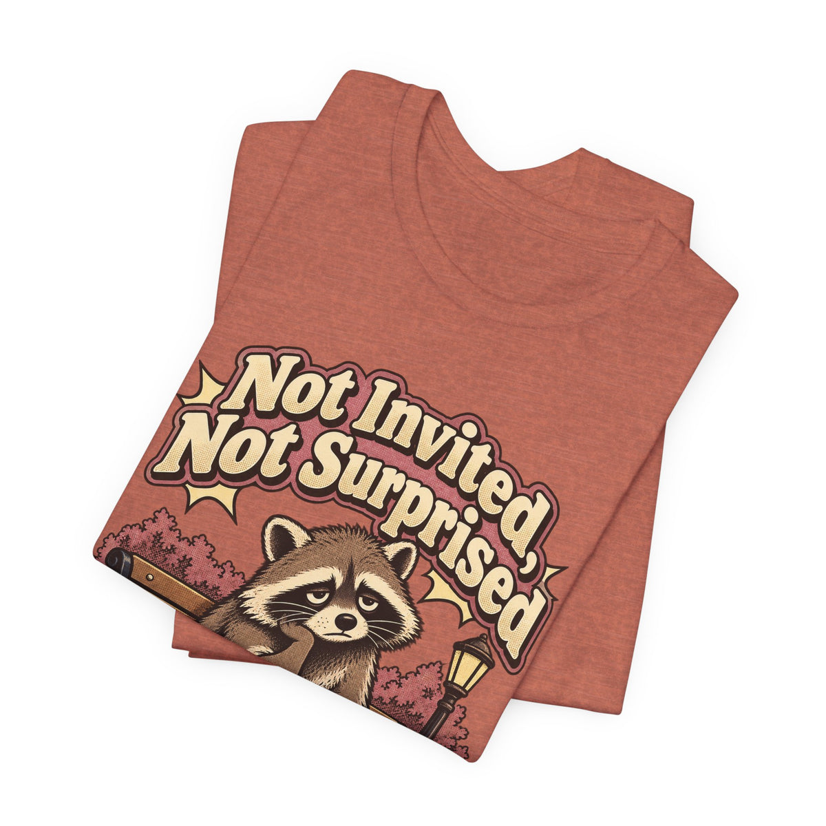 Not Invited, Not Surprised Funny Introvert T-Shirt