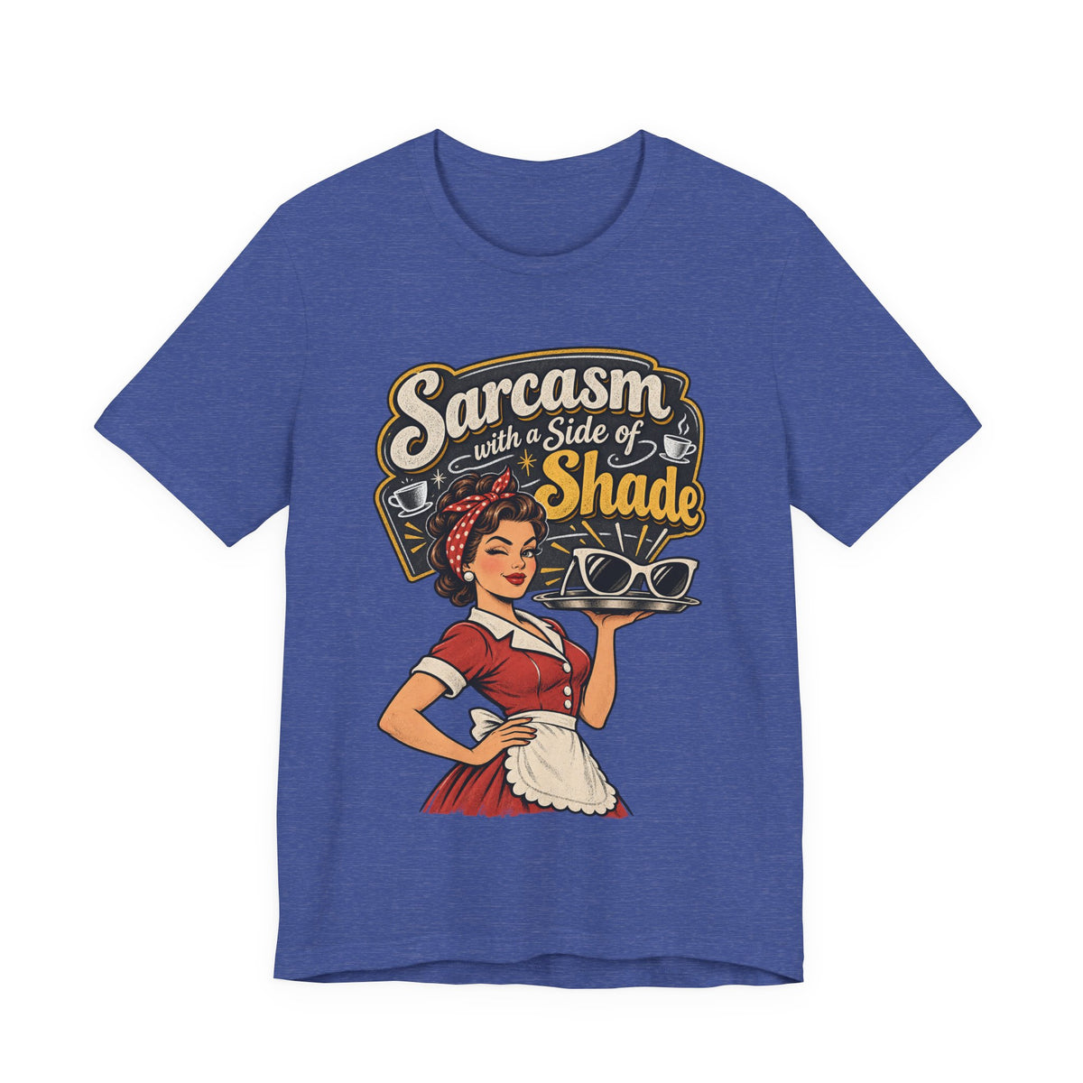 Sarcasm with a Side of Shade Funny Sarcastic T-Shirt