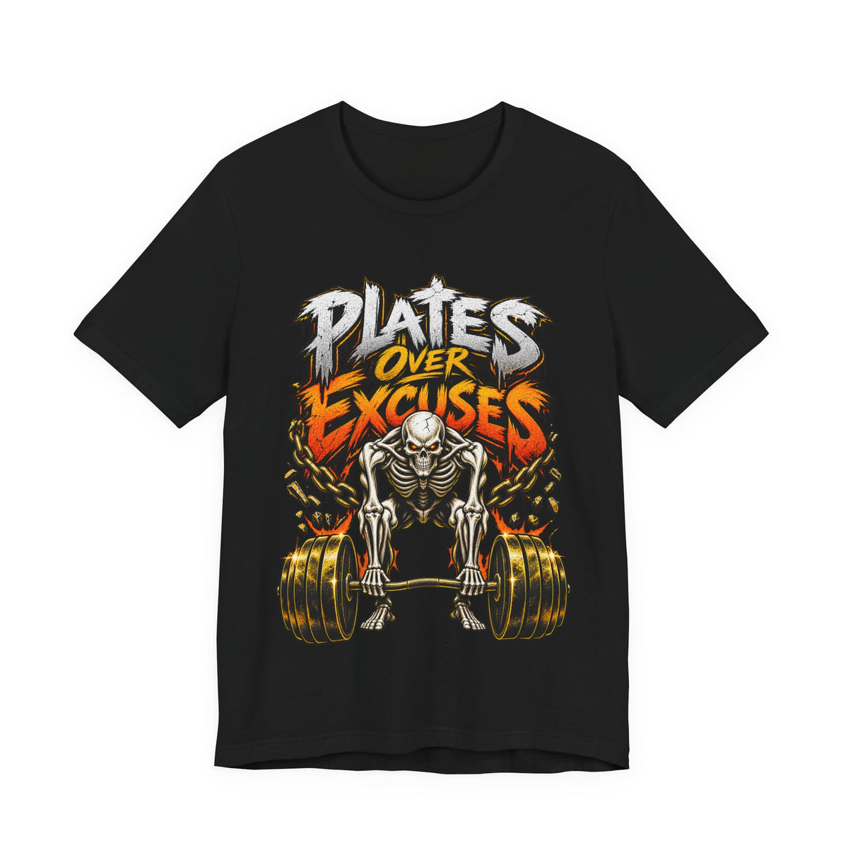 Plates Over Excuses Funny Weightlifting T-Shirt