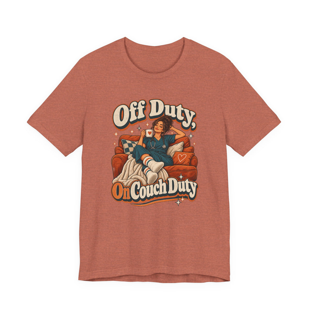 Off Duty, On Couch Duty Funny Nurse T-Shirt