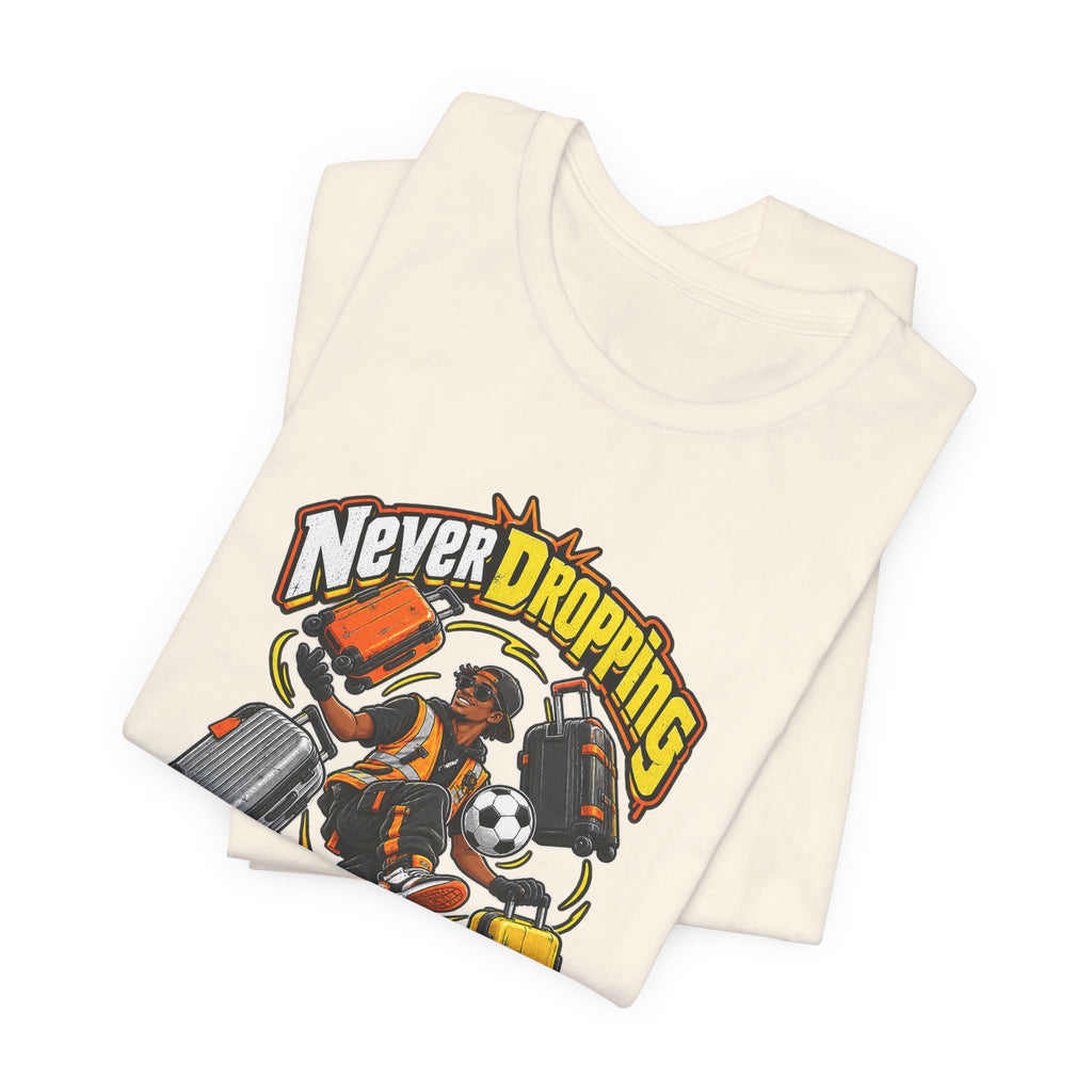 Never Dropping the Ball (Or Bags) Funny Baggage Handler T-Shirt