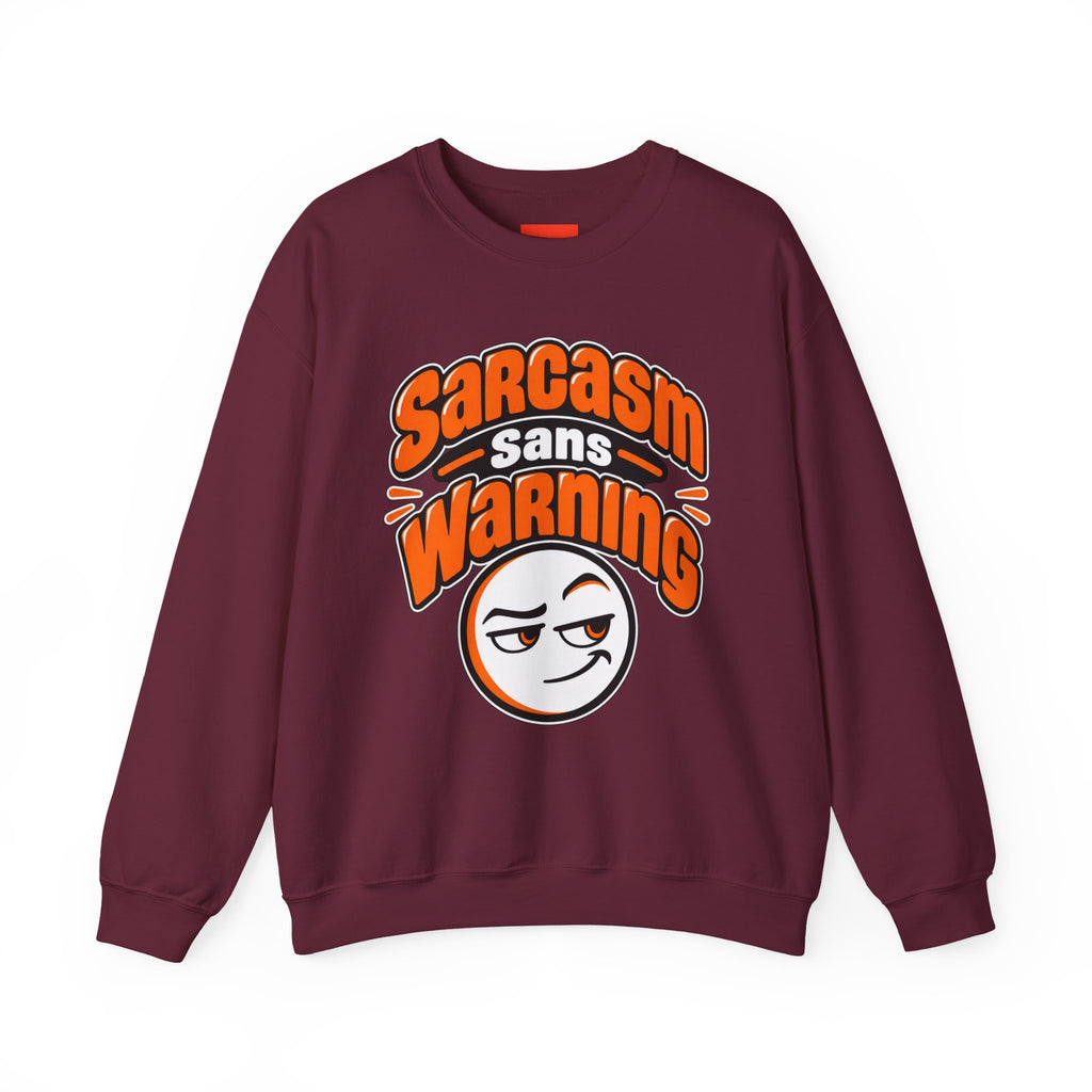 Sarcasm Sans Warning Funny Sarcastic Humor Sweatshirt