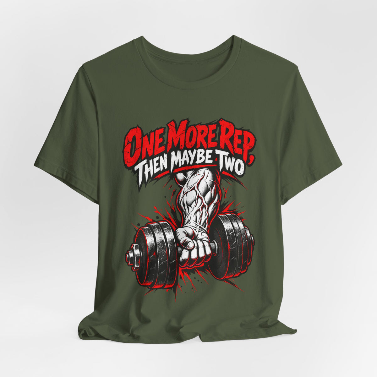 One More Rep, Then Maybe Two Funny Fitness T-Shirt