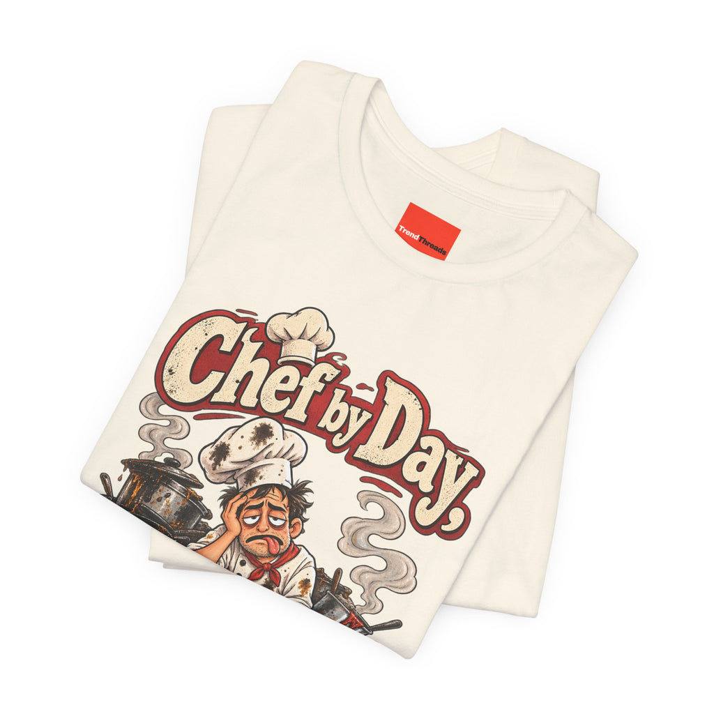 Chef by Day, Wreck by Night Funny Cooking T-Shirt