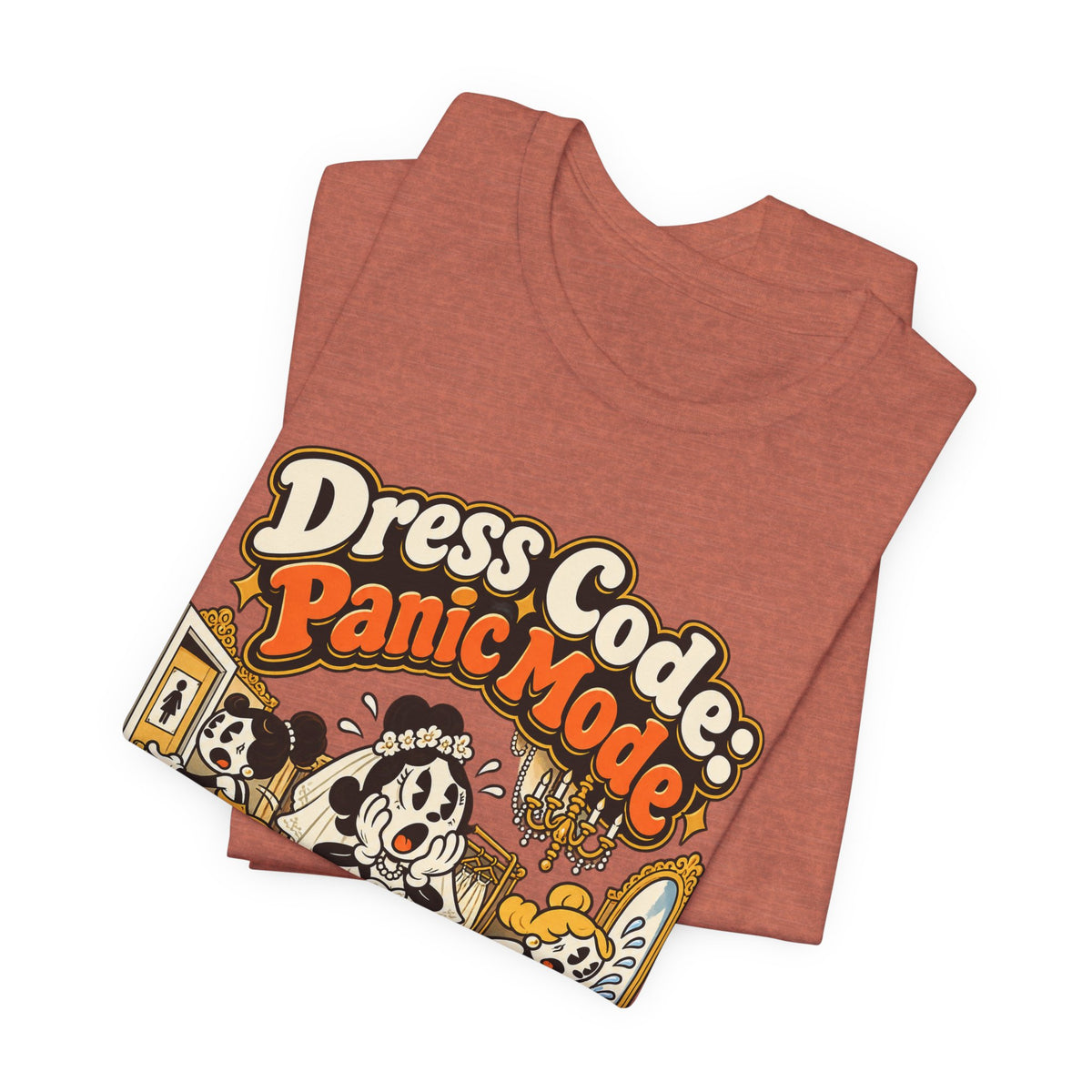 Dress Code: Panic Mode Funny Sarcastic T-Shirt