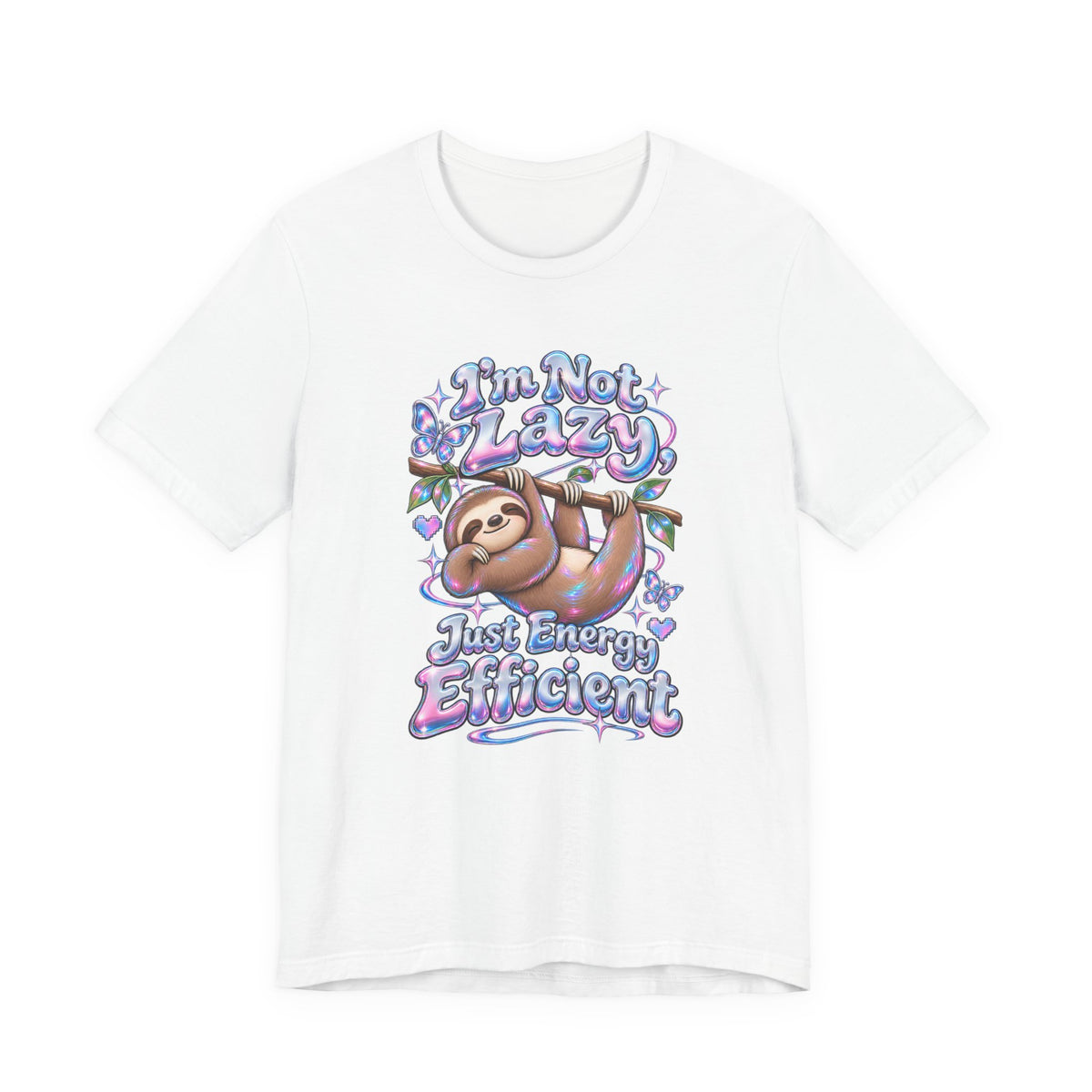 I'm Not Lazy, Just Energy Efficient Funny Casual T-Shirt