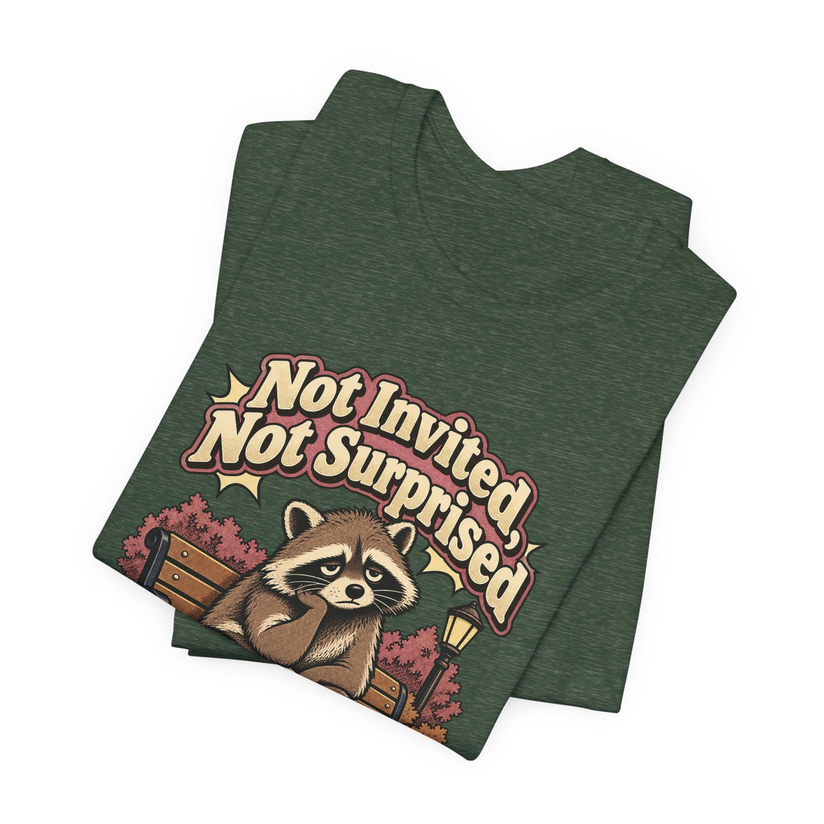 Not Invited, Not Surprised Funny Introvert T-Shirt