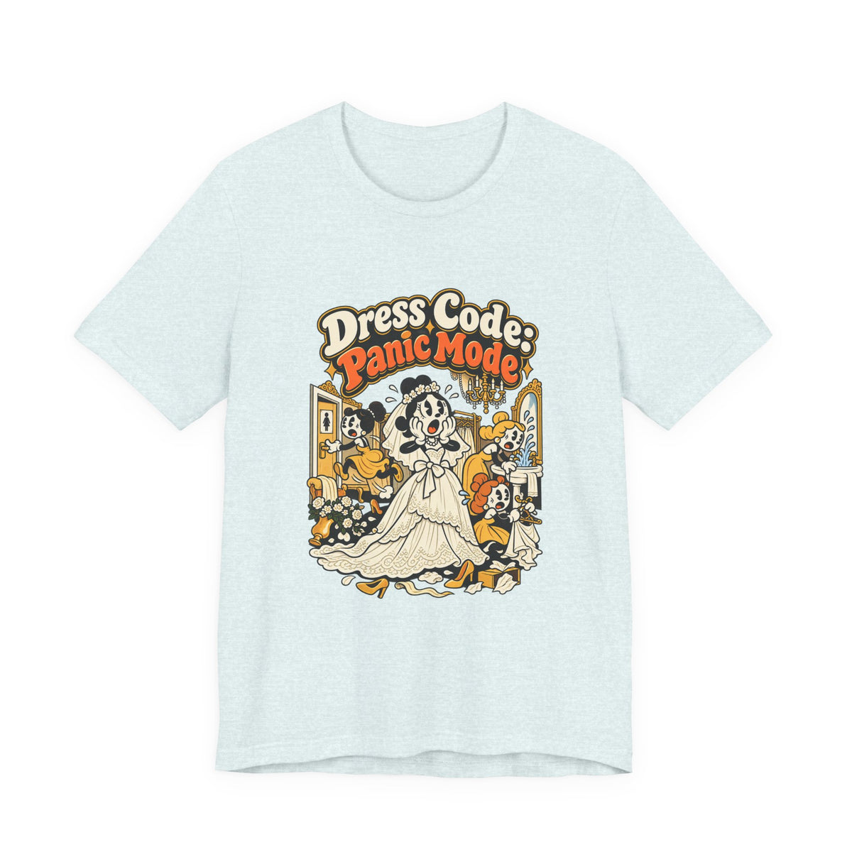 Dress Code: Panic Mode Funny Sarcastic T-Shirt