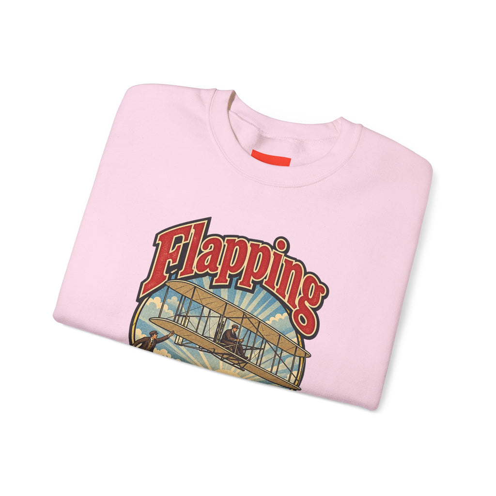 Flapping Ain’t Flying Funny Aviation Sweatshirt
