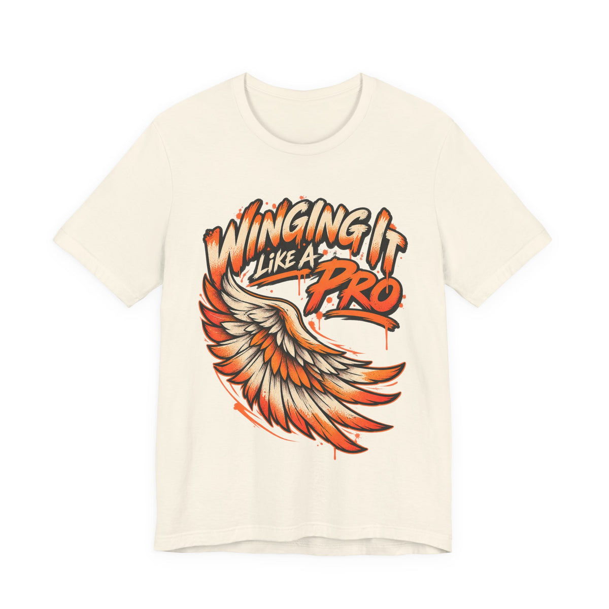 Winging It Like A Pro Funny Self-Deprecation T-Shirt