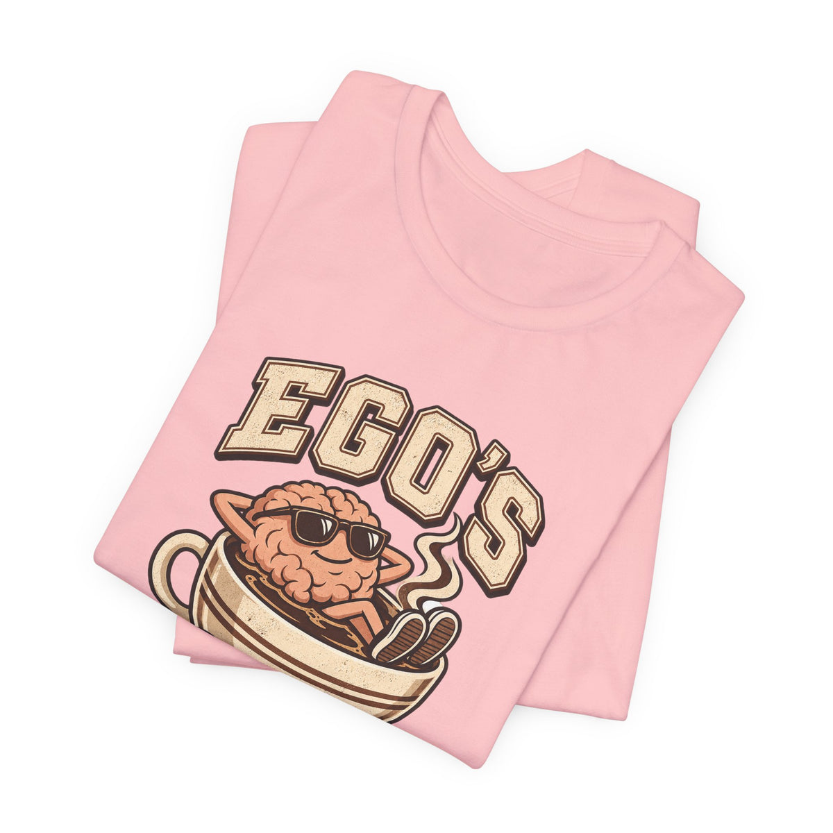 Ego's on a Coffee Break Funny Coffee T-Shirt