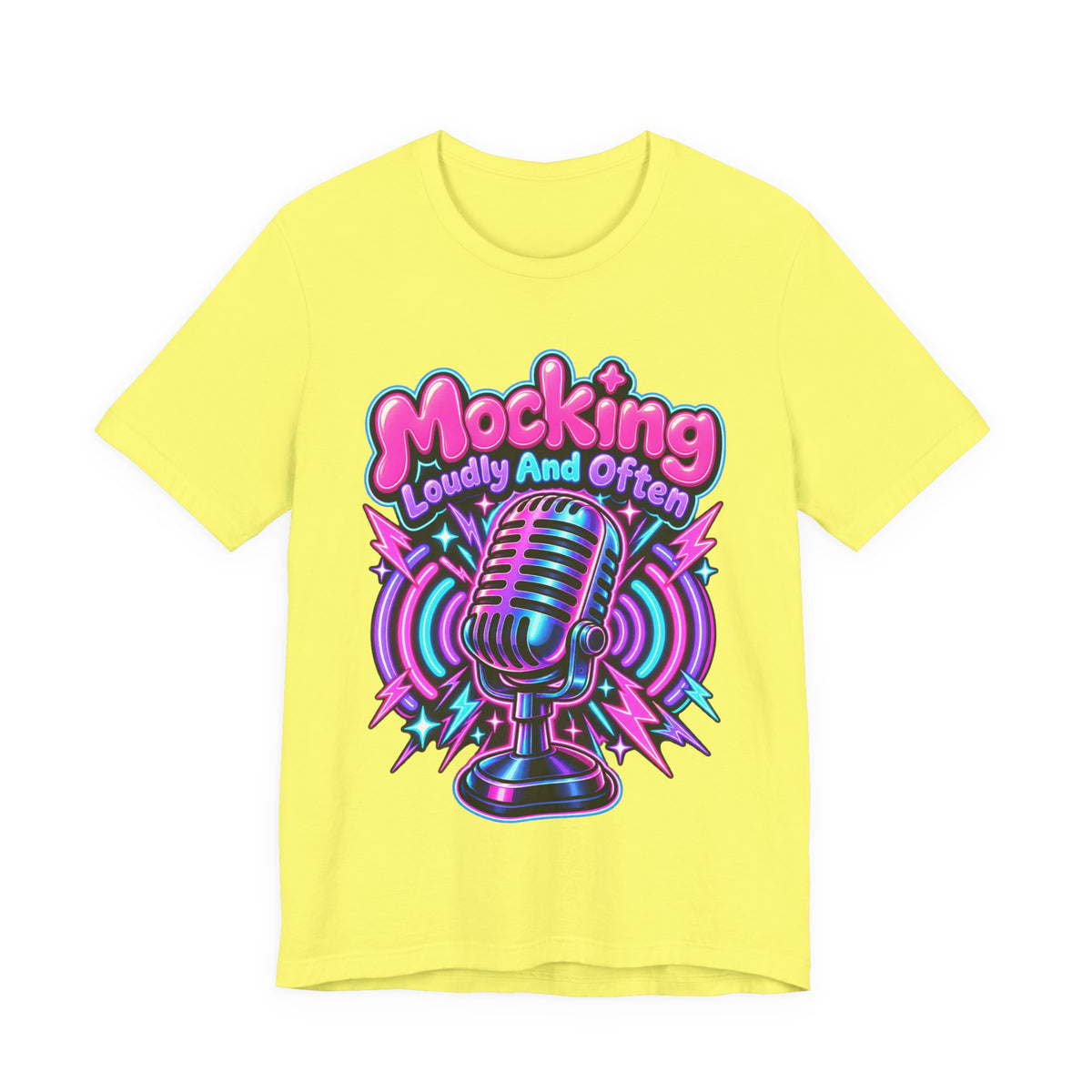 Mocking Loudly And Often Funny Sarcastic Humor T-Shirt