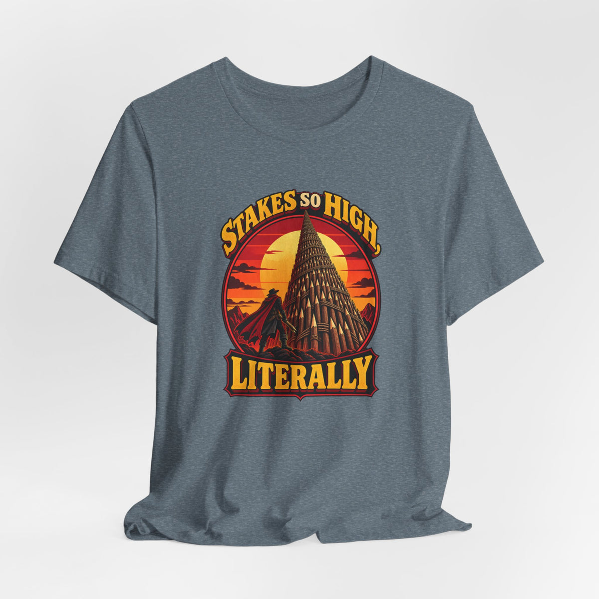 Stakes So High, Literally Funny Vampire T-Shirt