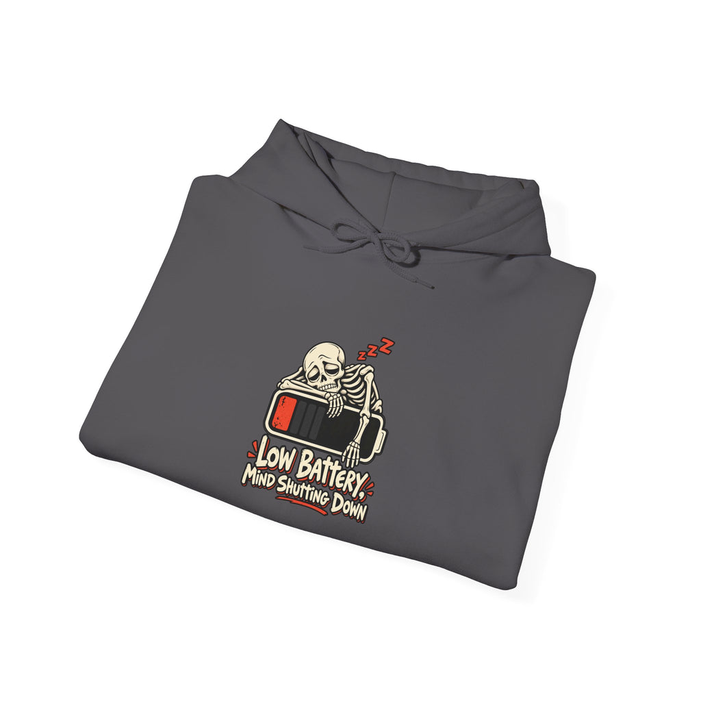 Low Battery, Mind Shutting Down Funny Self-Deprecating Hoodie