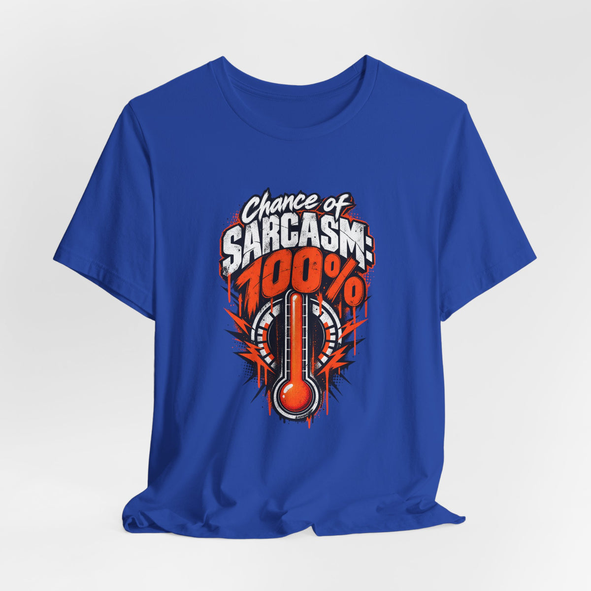 Chance of Sarcasm: 100% Funny Sarcastic Humor T-Shirt