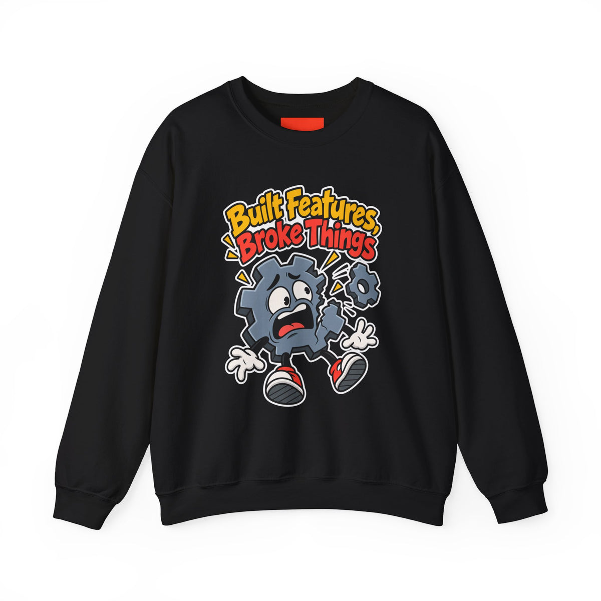 Built Features, Broke Things Funny Programmer Sweatshirt