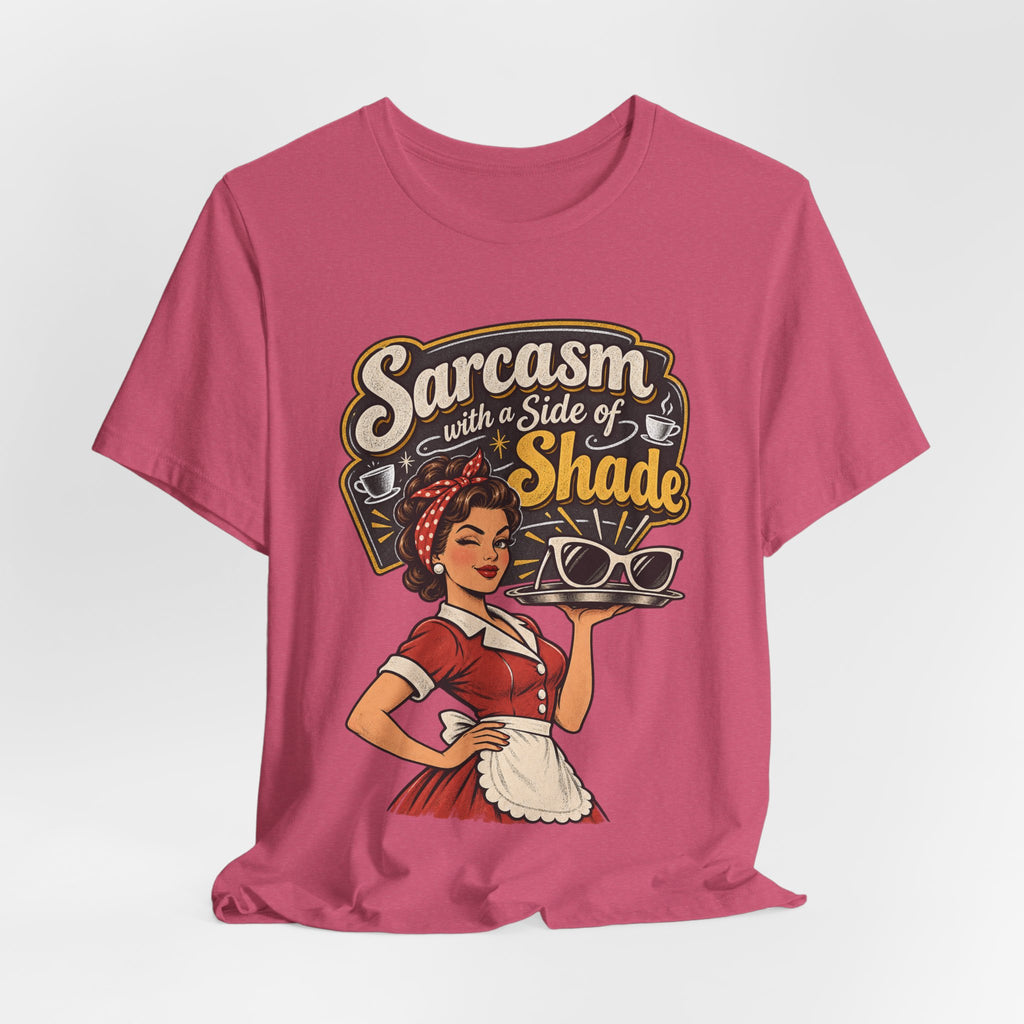 Sarcasm with a Side of Shade Funny Sarcastic T-Shirt