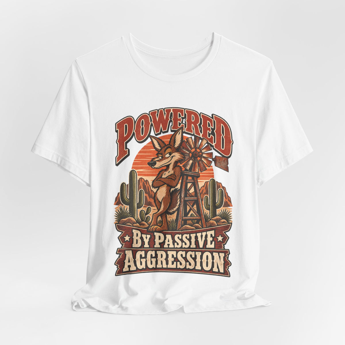 Powered By Passive Aggression Funny Western Ranch T-Shirt