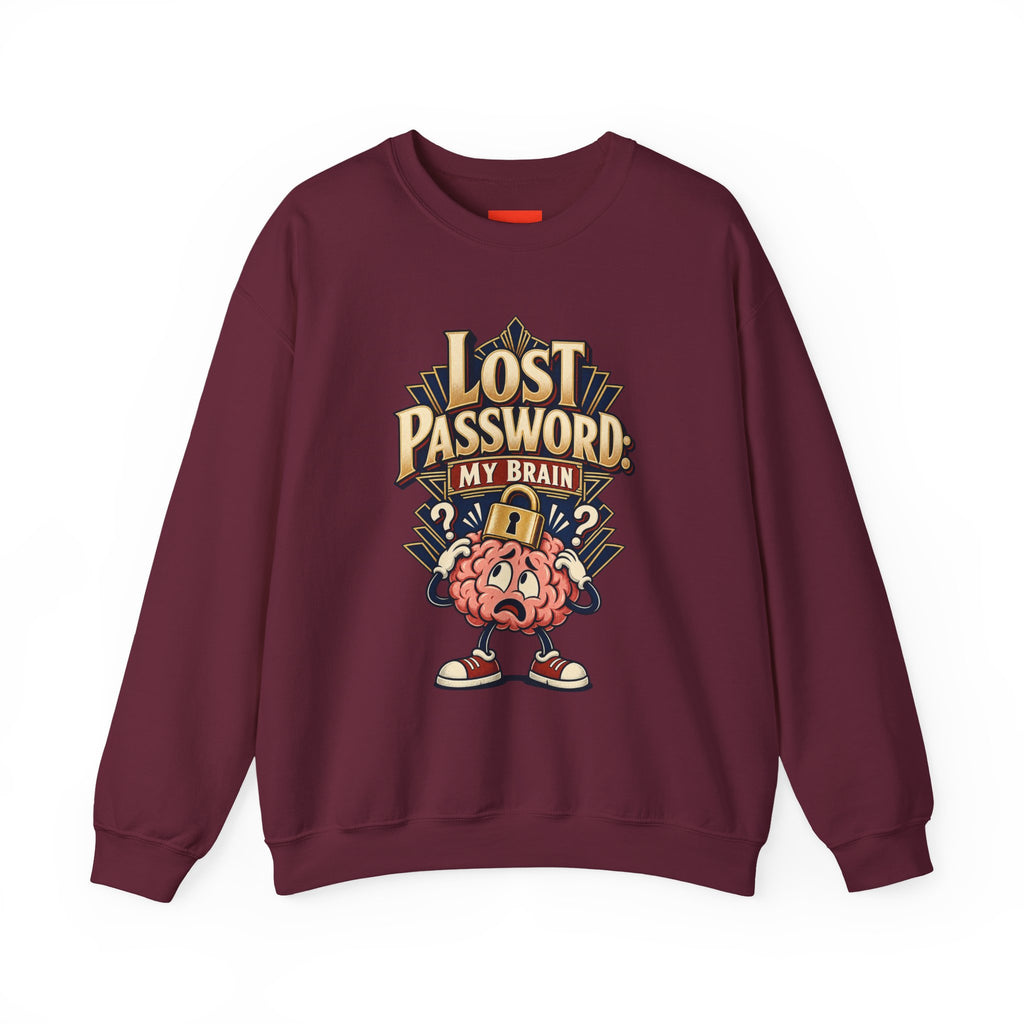 Lost Password: My Brain Funny IT Sweatshirt