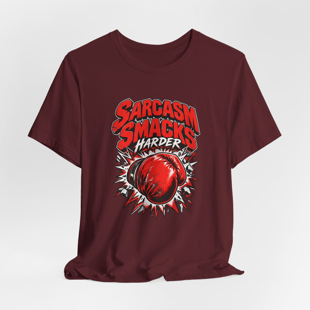 Sarcasm Smacks Harder Funny Sarcastic Humor T-Shirt