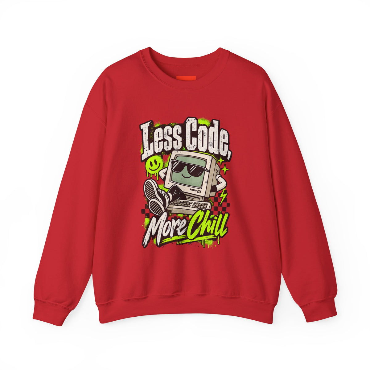 Less Code, More Chill Funny Programmer Sweatshirt