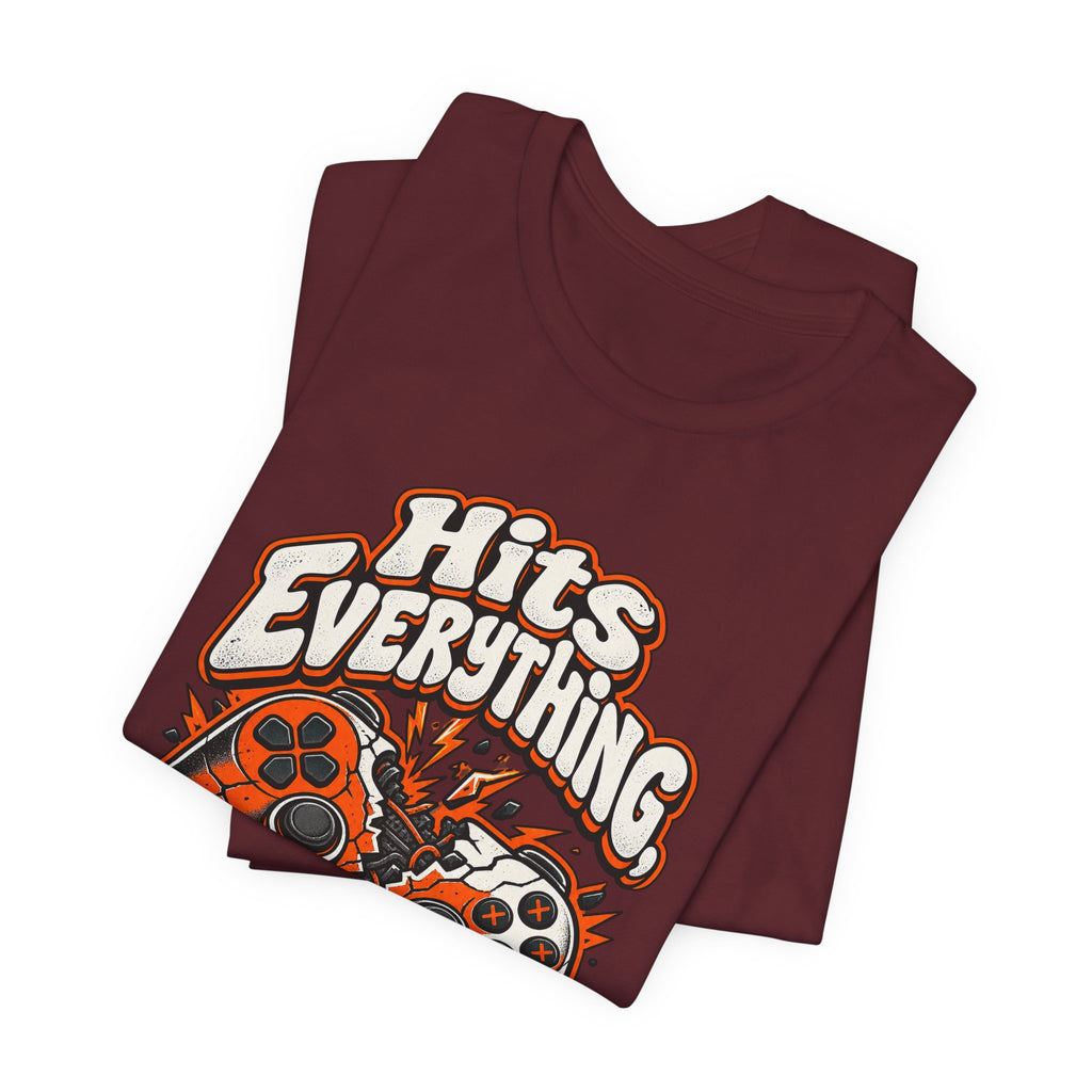 Hits Everything, Just Kidding Funny Gamer T-Shirt