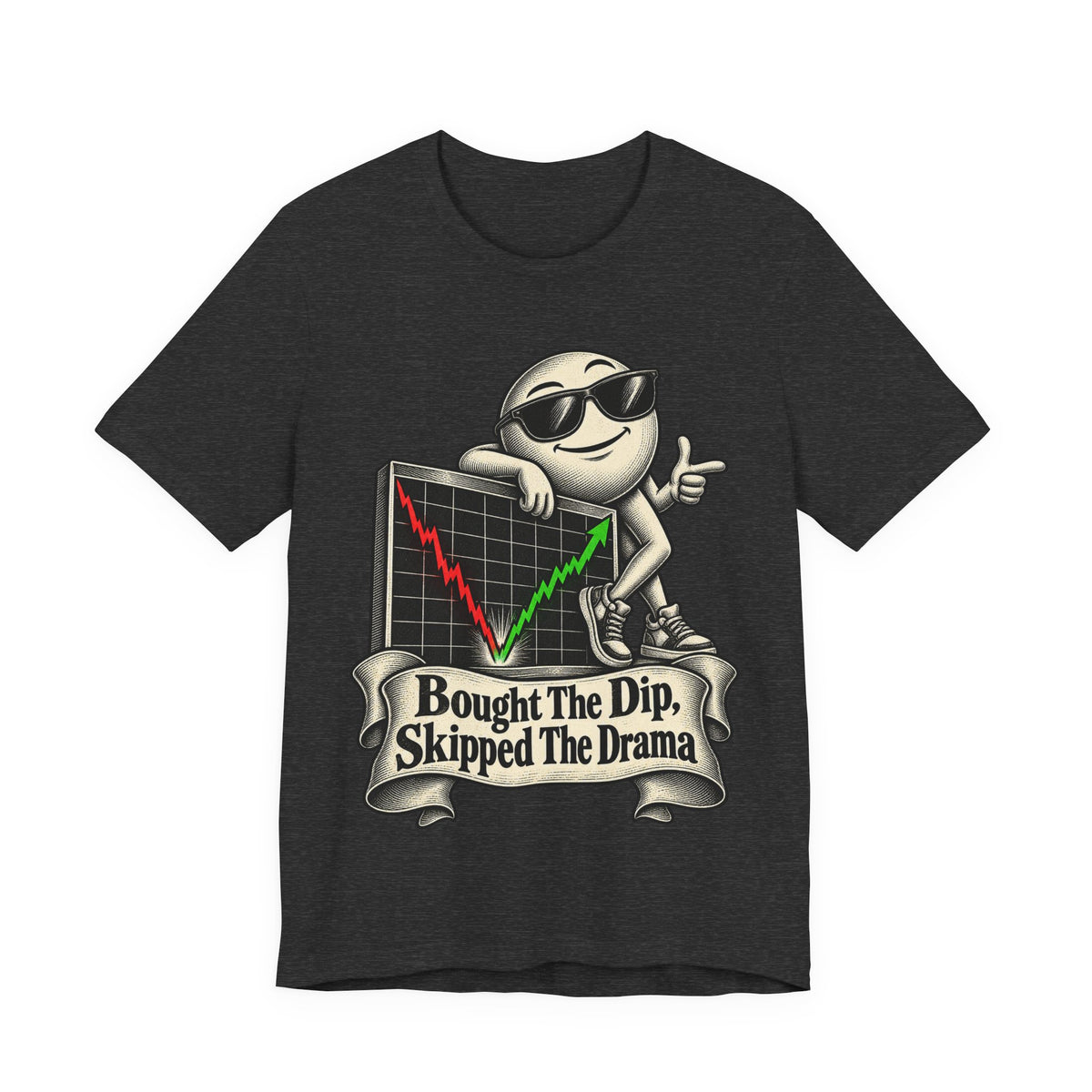 Bought The Dip, Skipped The Drama Funny Stock Market T-Shirt