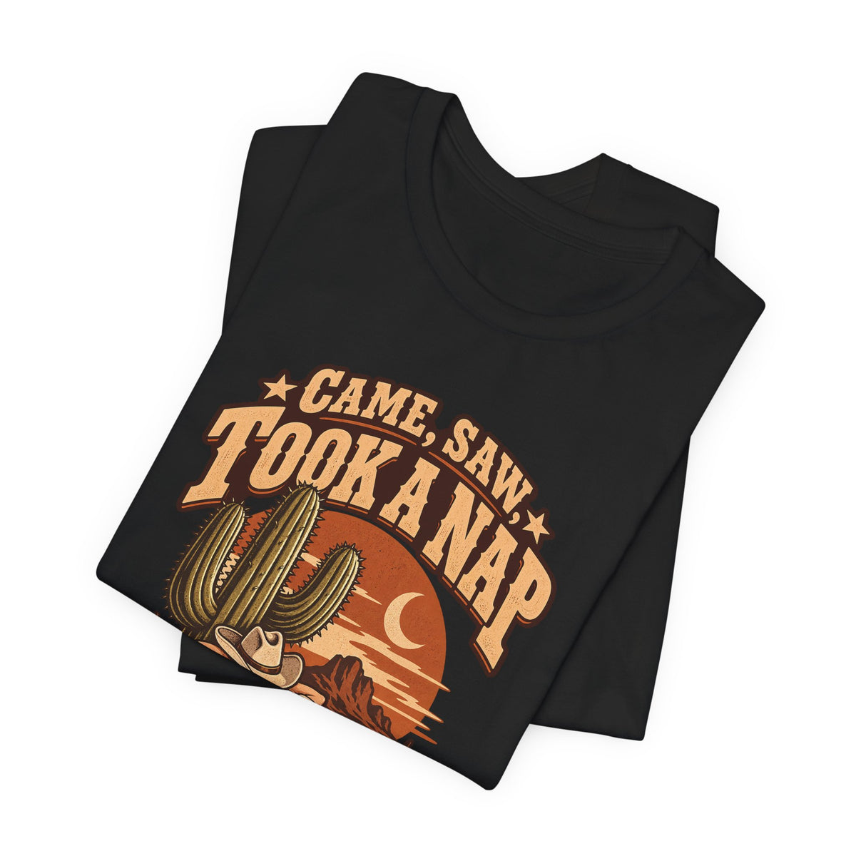 Came, Saw, Took A Nap Funny Self-Deprecating T-Shirt