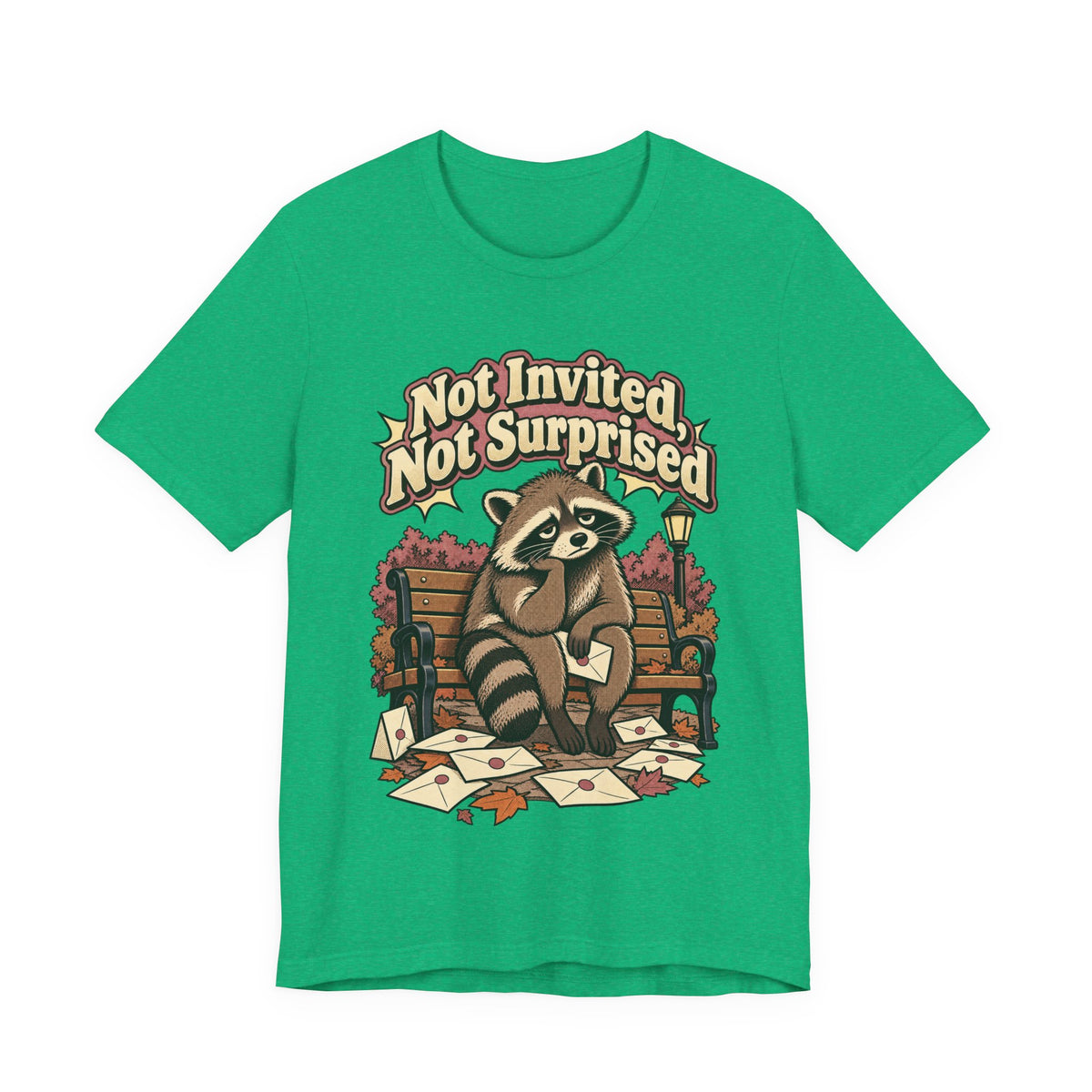 Not Invited, Not Surprised Funny Introvert T-Shirt