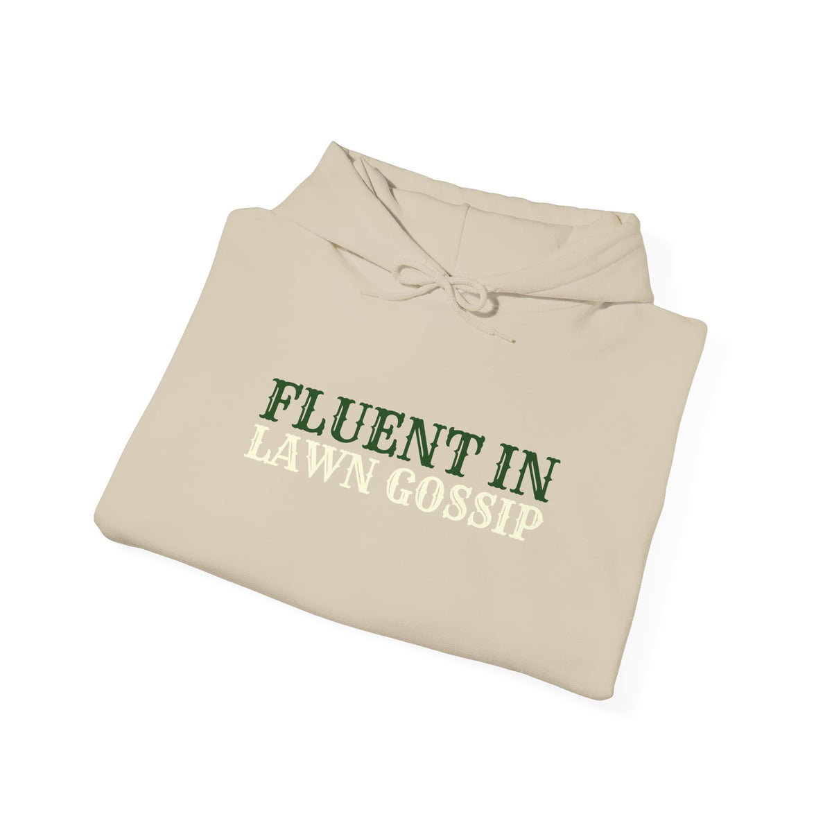 Fluent In Lawn Gossip Funny Gardening Hoodie