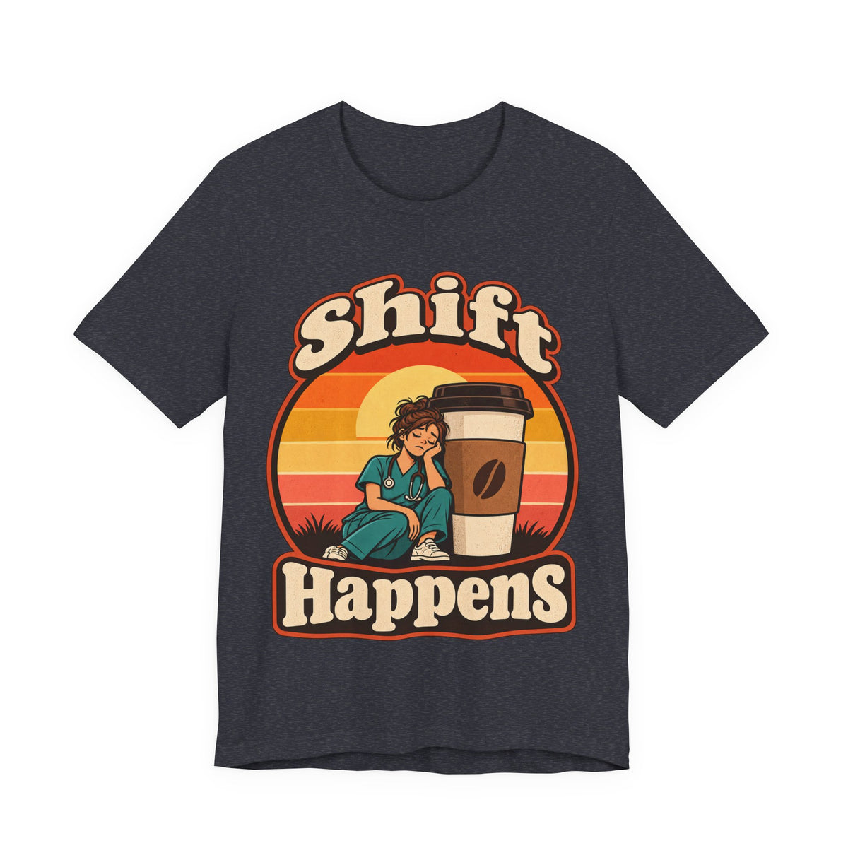 Shift Happens Funny Nurse Humor T-Shirt