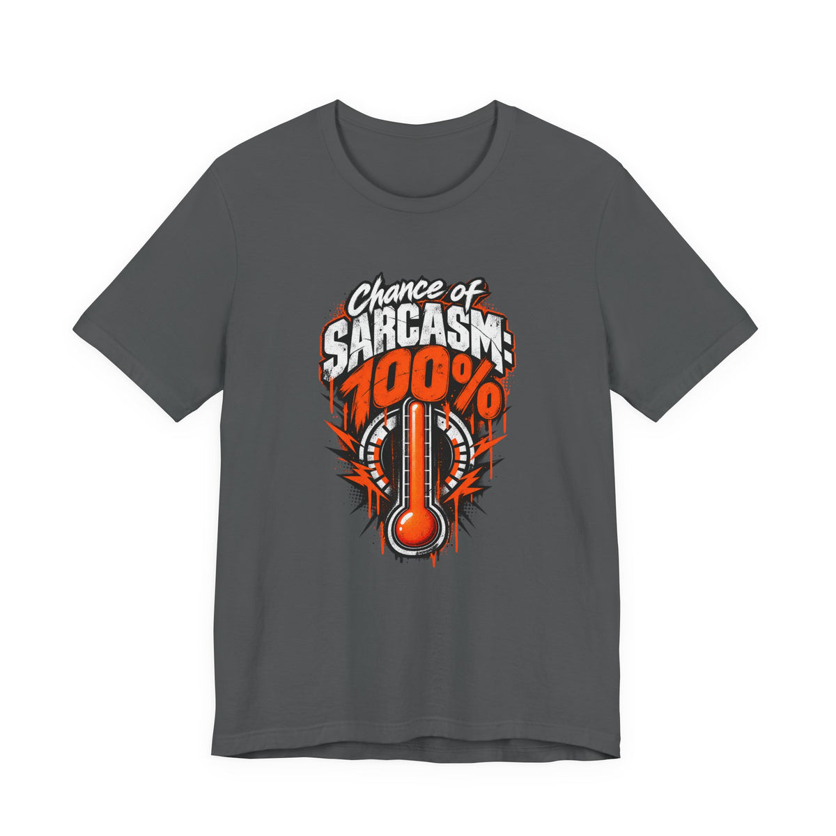 Chance of Sarcasm: 100% Funny Sarcastic Humor T-Shirt