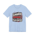 Loading Passive Aggression Funny Sarcastic T-Shirt