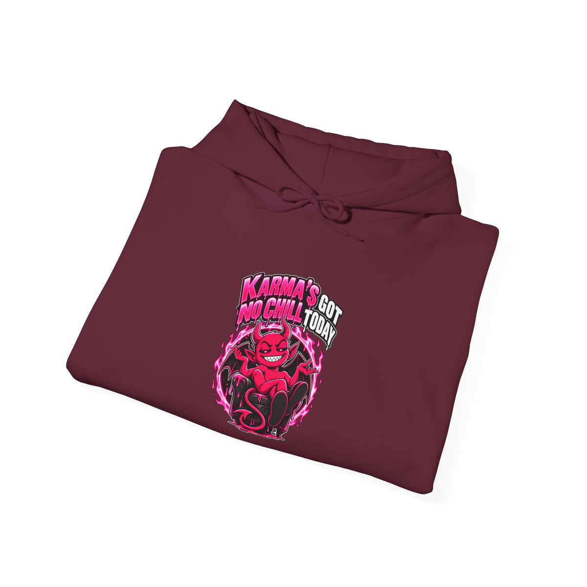 Karma’s Got No Chill Today Funny Sarcastic Hoodie