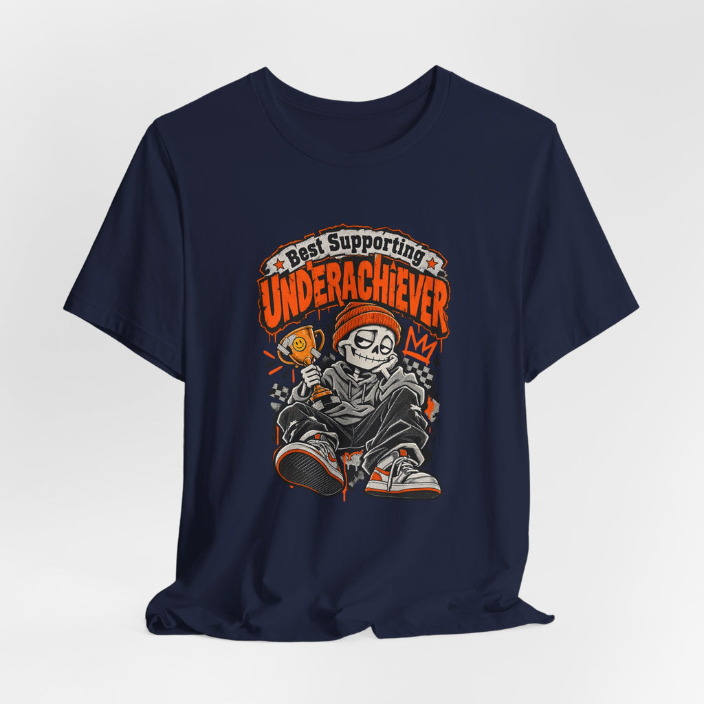 Best Supporting Underachiever Funny Sarcastic Streetwear T-Shirt