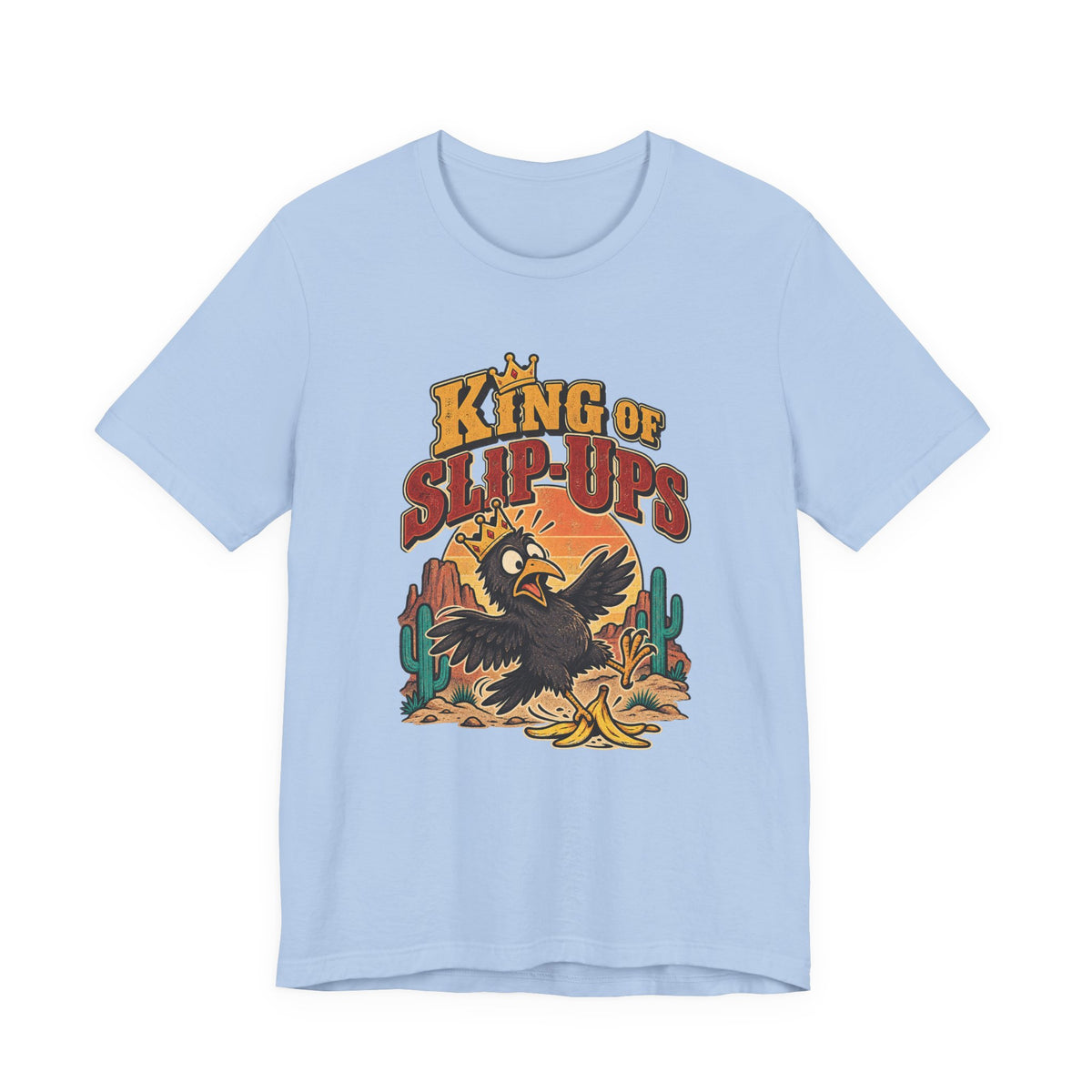 King of Slip-Ups Funny Western Ranch T-Shirt