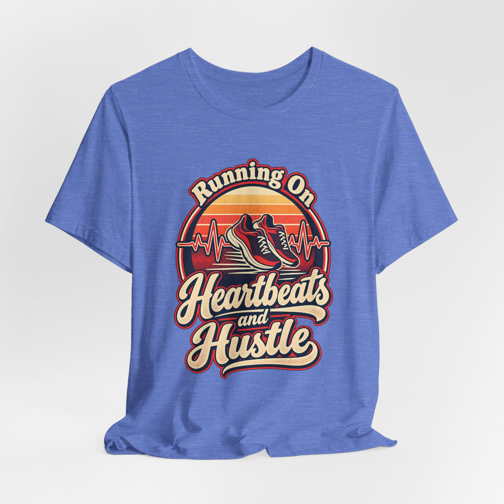 Running On Heartbeats and Hustle Funny Nurse T-Shirt