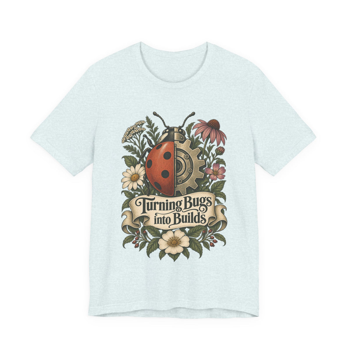 Turning Bugs into Builds Funny Programmer T-Shirt