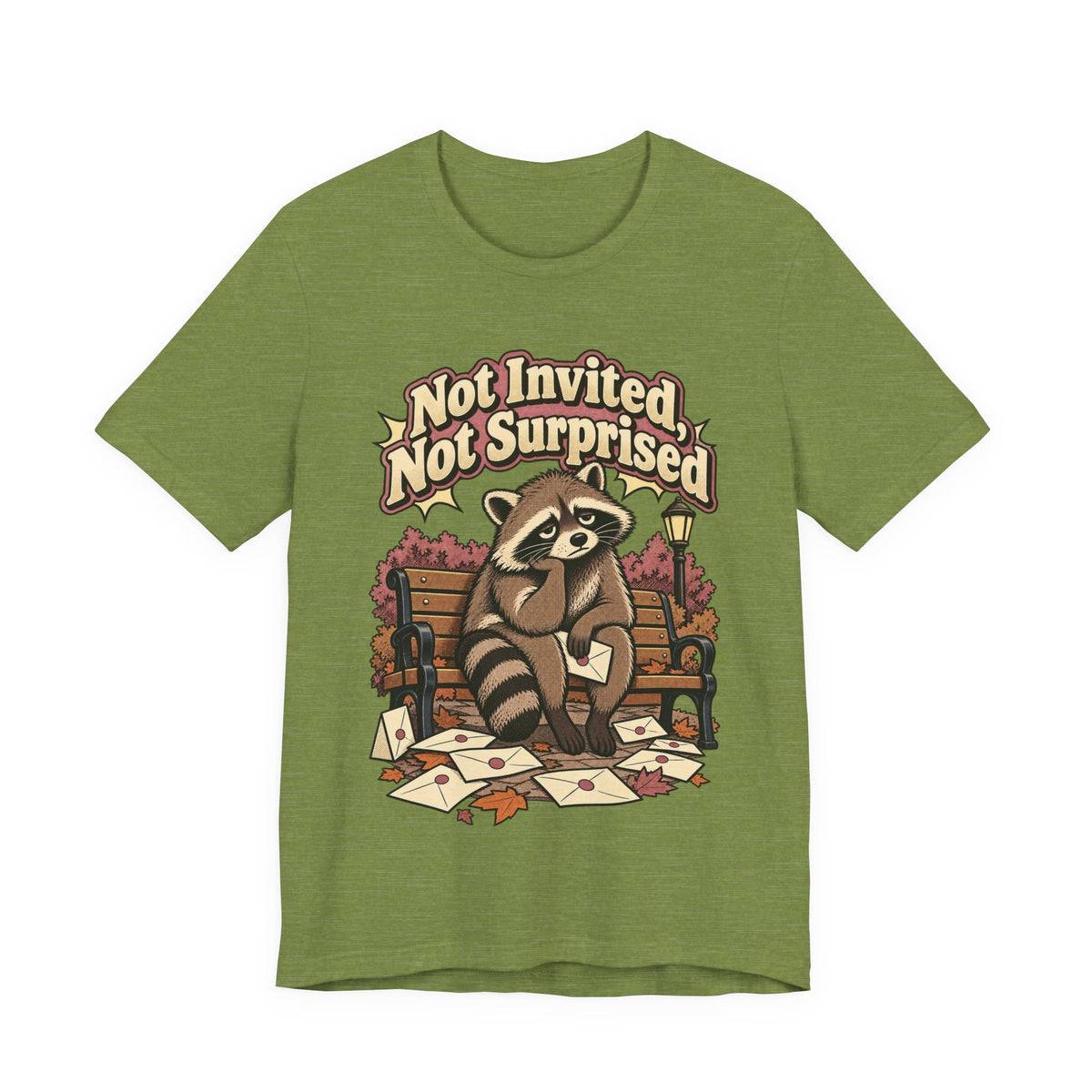 Not Invited, Not Surprised Funny Introvert T-Shirt