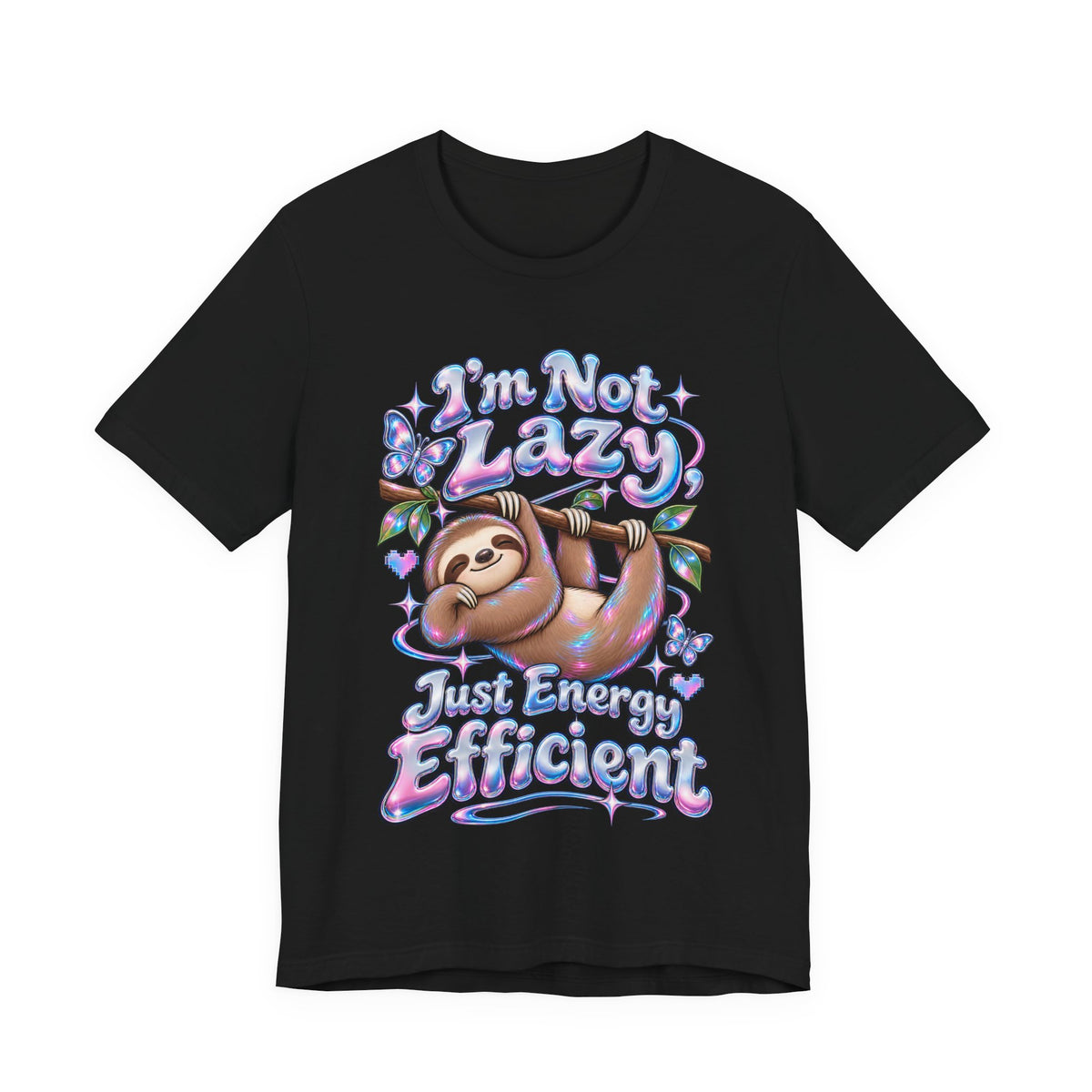 I'm Not Lazy, Just Energy Efficient Funny Casual T-Shirt