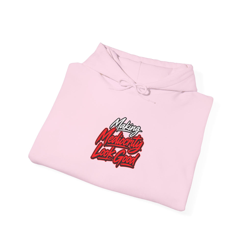 Making Mediocrity Look Good Funny Casual Hoodie