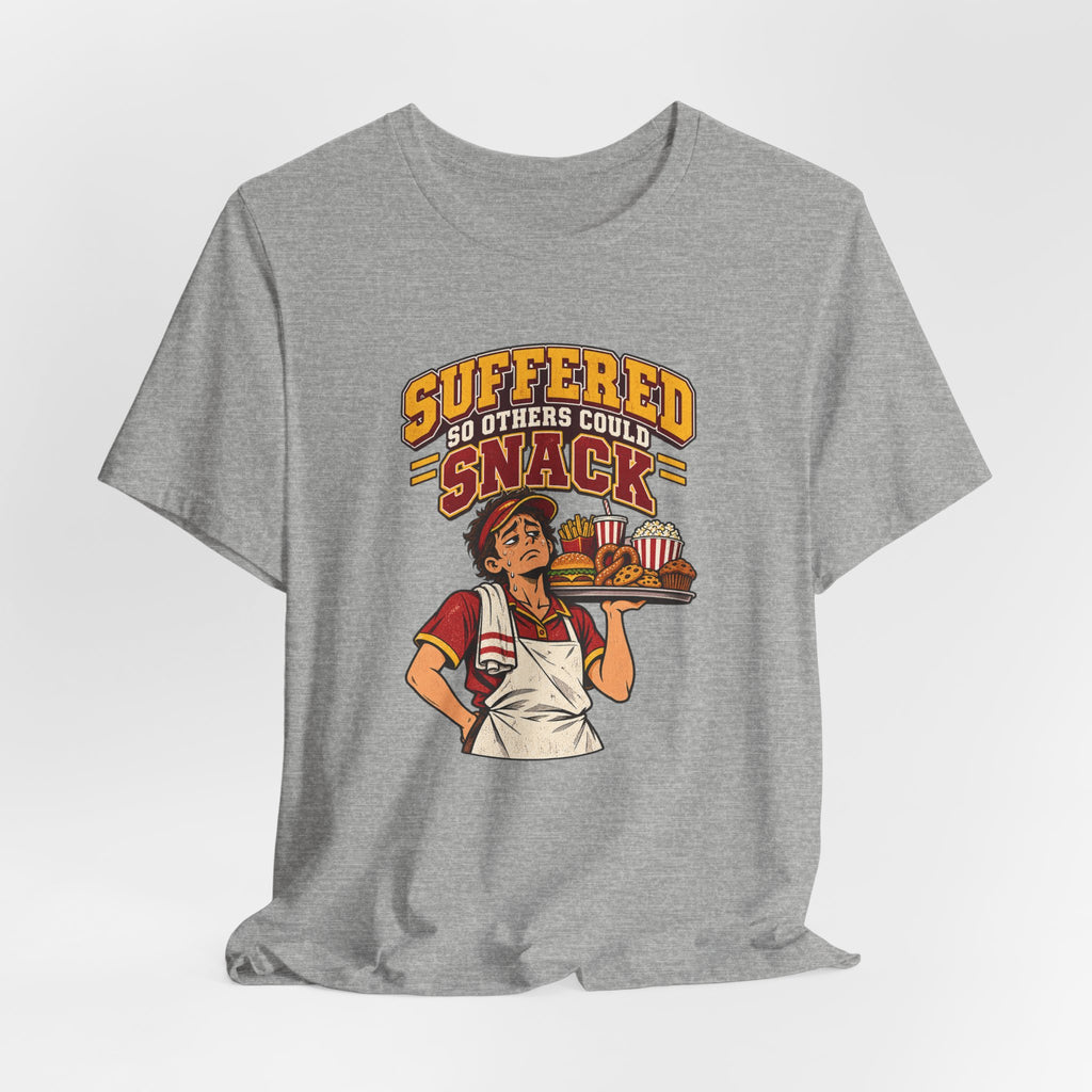 Suffered So Others Could Snack Funny Food Service T-Shirt